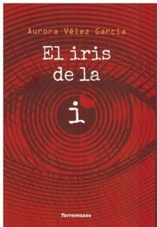 el iris de la i-aurora velez garcia-9788478397570