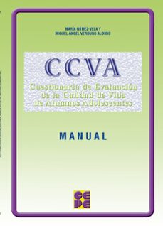ccva, cuestionario de evaluacion de la calidad de vida de los ado lescentes. manual de aplicacion-miguel angel verdugo alonso-9788478696970