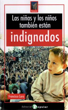 las niñas y los niños tambien estan indignados-9788478845170