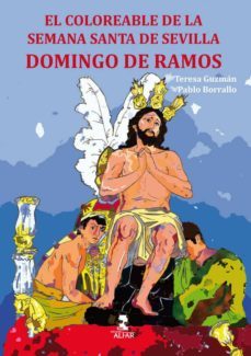 el coloreable de la semana santa de sevilla. domingo de ramos-teresa guzman-9788478986170