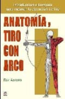 anatomia y tiro con arco-ray axford-9788479026370