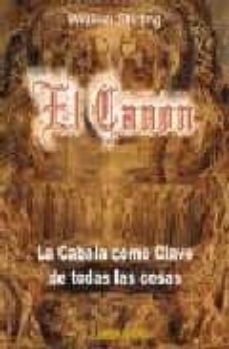 el canon: la cabala como clave de todas las cosas-william stirling-9788479103170