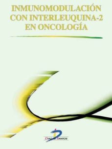inmunomodulación con interleuquina-2 en oncología (ebook)-v. m. navas serrano-n. diaz campos-9788479781170