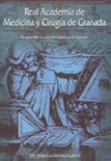 real academia de medicina y cirugia de granada (2 vols.): academi cos numerarios que fueron-9788479785970