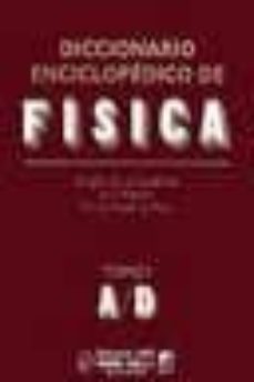 diccionario enciclopedico de fisica  (t. 1)-a.m. projorov-9788480410670