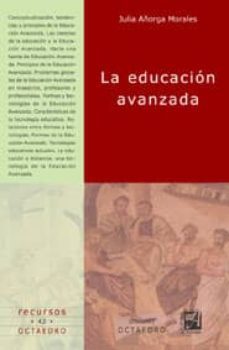la educacion avanzada-julia añorga morales-9788480634670