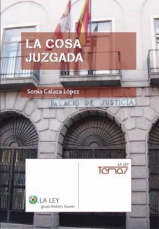 la cosa juzgada (ebook)-sonia calaza lopez-9788481264470