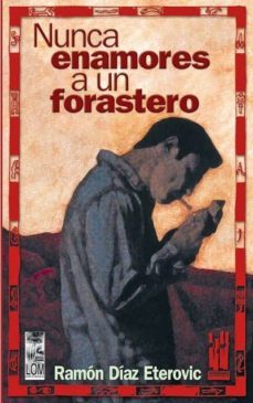 nunca enamores a un forastero-9788481363470