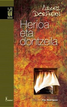 herioa eta dontzeila-ariel dorfman-9788481365870