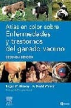 atlas a color de enfermedades y trastornos del ganado vacuno (2ª ed.)-9788481747270