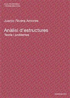 analisi d estructures: teoria i problemes-juanjo rivera amores-9788483018170