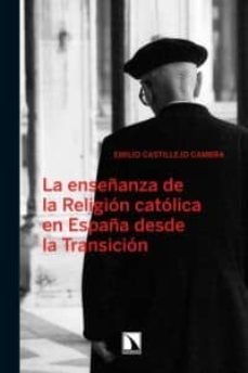 la enseñanza de la religion catolica en españa desde la transicio n-9788483197370