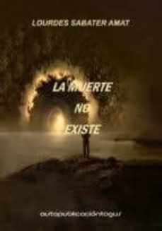 la muerte no existe (ebook)-lourdes sabater amat-9788483267370