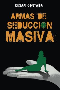 armas de seduccion masiva-cesar contada-9788483529270