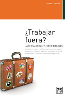 ¿trabajar fuera?-javier arribas-jorge cagigas-9788483567470