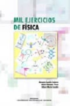 mil ejercicios de fisica-antonio sanchis sabater-9788483631270