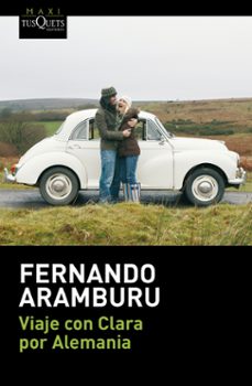 viaje con clara por alemania-fernando aramburu-9788483838570