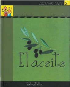 el aceite (queremos saber nº 2)-teresa sabate rodie-9788484123170