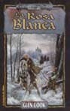 la rosa blanca (la compañia negra, 3)-9788484215370