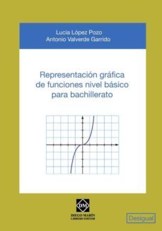 representacion grafica de funciones nivel basico para bachillerat o-lucia lopez pozo-9788484257370