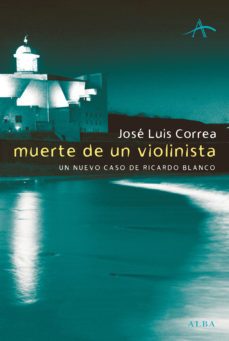 muerte de un violinista-jose luis correa-9788484288770