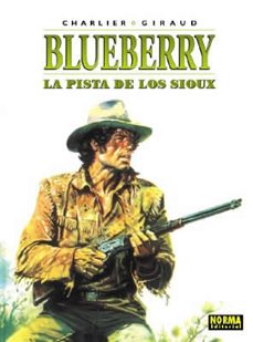 la pista de los sioux (blueberry nº 5)-jean michel charlier-jean giraud-jean giraud-9788484316770