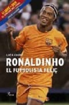 ronaldinho, el futbolista feliç + dvd-9788484379270