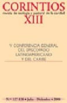 corintios xiii nº 127-128:  revista de teologia y pastoral de la caridad: v conferencia general del episcopado latinoamericano y del caribe (julio-diciembre-2008)-9788484404170