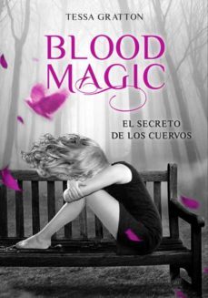 blood magic: el secreto de los cuervos (ellas)-9788484418870