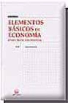 elementos basicos de economia (para no economistas)-9788484429470