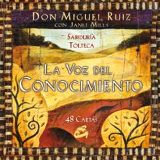 la voz del conocimiento-miguel ruiz-janet mills-9788484454670