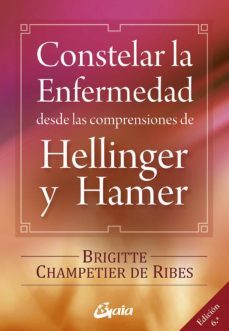 constelar la enfermedad desde las comprensiones de hellinger y hamer (e-book) (ebook)-brigitte champetier de ribes-9788484459170