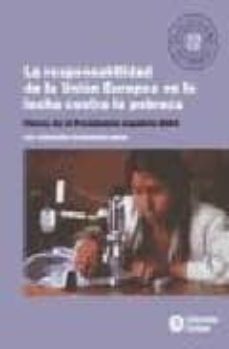 responsabilidad de la union europea en la lucha contra la pobreza : claves de la presidencia española 2002-9788484521570