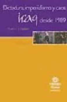 dictadura, imperialismo y caos: iraq desde 1989-thabit abdullah-9788484525370