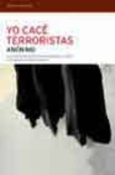 yo cace terroristas: la extraordinaria historia de una mujer que se infiltro en los grupos radicales islamistas-9788484531470