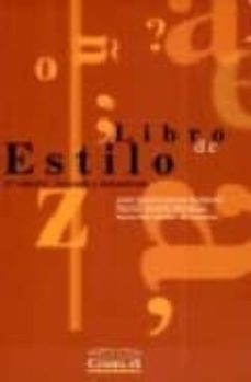 libro de estilo (2ª ed.)-jose ignacio garcia gutierrez-ramon garrido nombela-nuria hernandez de lorenzo-9788484680970