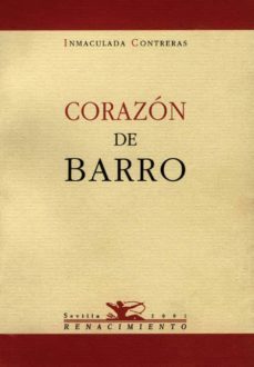 corazon de barro-inmaculada contreras sedes-9788484720270