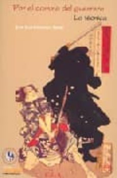 por el camino del guerrero: la tecnica-jose luis paniagua tebar-9788485895670