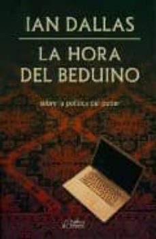 la hora del beduino: sobre la politica del poder-9788485973170