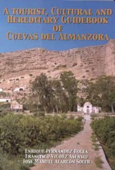 a tourist, cultural and hereditary guidebook of cuevas del almanz ora (2nd ed)-enrique fernandez bolea-francisco viudez asensio-9788489606470