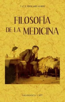 filosofia de la medicina-t.c.e. edouard auber-9788490017470