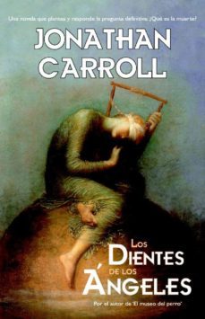 los dientes de los ángeles (ebook)-jonathan carroll-9788490187470