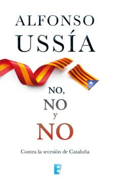 no, no y no (ebook)-alfonso ussia-9788490196670
