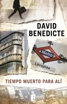 tiempo muerto para alí-david benedicte-9788490199770