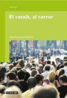 el català, al carrer (ebook)-josep maria ayma aubeyzon-9788490291870