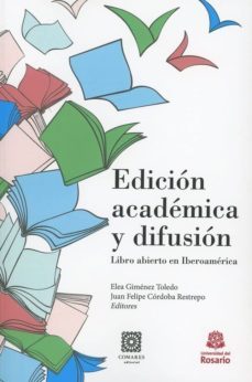 edicion academica y difusion. lbro abierto en iberoamerica-9788490457870