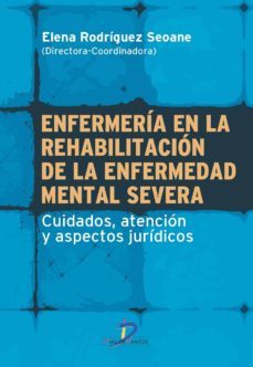 enfermeria en la rehabilitacion de la enfermedad mental severa (ebook)-maria elena rodriguez seoane-9788490520970