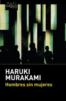 hombres sin mujeres-haruki murakami-9788490662670