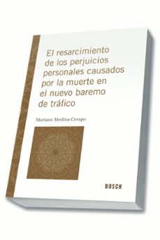 el resarcimiento de los perjuicios personales causados por la muerte en el nuevo baremo de trafico-9788490900970
