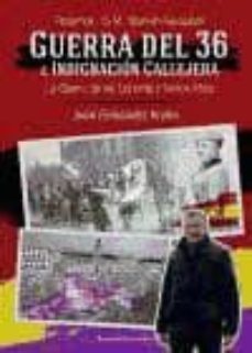 guerra del 36 e indignacion callejera-juan fernandez krohn-9788490957370